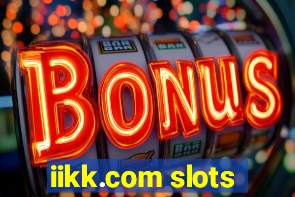 iikk.com slots